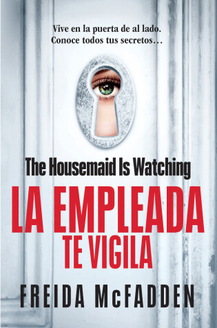 Cover of The Housemaid Is Watching (La empleada te vigila) Spanish Edition