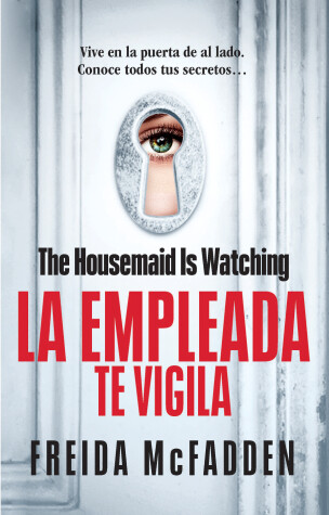 Book cover for The Housemaid Is Watching (La empleada te vigila) Spanish Edition