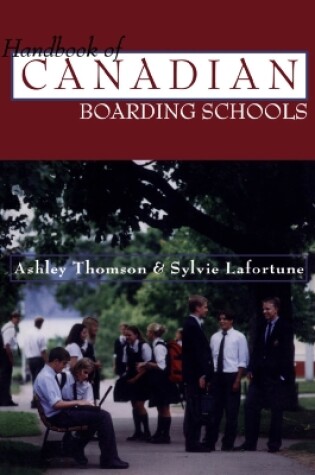 Cover of The Handbook of Canadian Boarding Schools