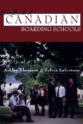 Book cover for The Handbook of Canadian Boarding Schools