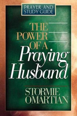 Cover of The Power of a Praying Husband Prayer and Study Guide