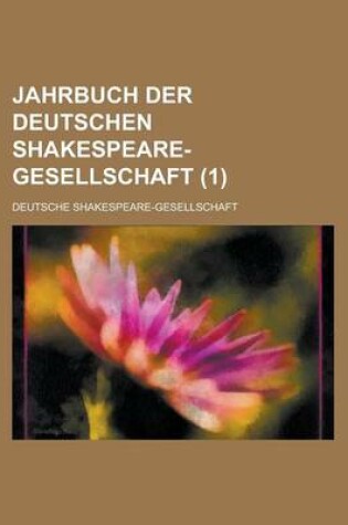 Cover of Jahrbuch Der Deutschen Shakespeare-Gesellschaft (1)