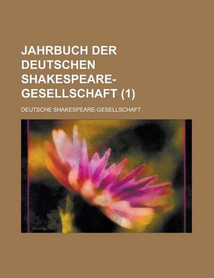 Book cover for Jahrbuch Der Deutschen Shakespeare-Gesellschaft (1)