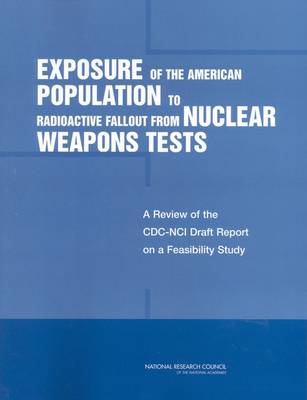 Book cover for Exposure of the American Population to Radioactive Fallout from Nuclear Weapons Tests