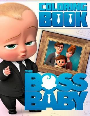 Book cover for The Boss Baby Coloring Book