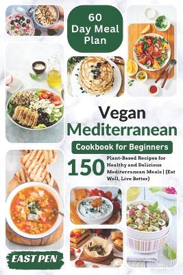 Cover of Vegan Mediterranean Cookbook for Beginners