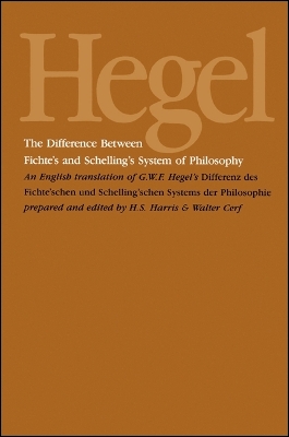 Book cover for The Difference Between Fichte's and Schelling's System of Philosophy