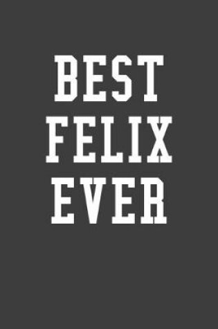 Cover of Best Felix Ever