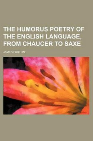 Cover of The Humorus Poetry of the English Language, from Chaucer to Saxe