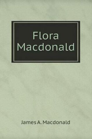 Cover of Flora Macdonald