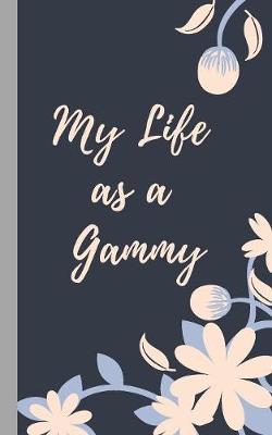 Book cover for My Life as a Gammy