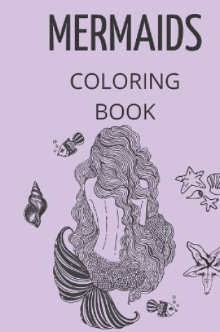 Cover of Mermaids Coloring Book