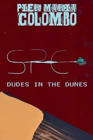 Cover of S.P.E. 01 - Dude in the dunes