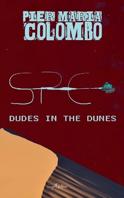 Cover of S.P.E. 01 - Dude in the dunes