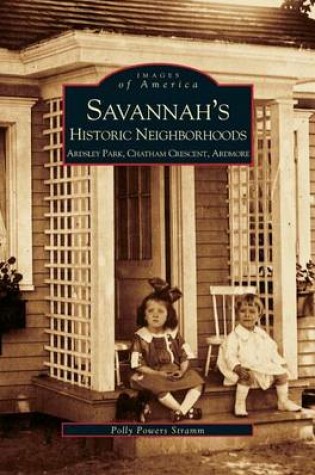 Cover of Savannah's Historic Neighborhoods