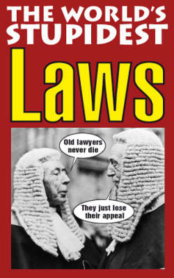 Cover of The World's Stupidest Laws