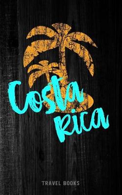 Book cover for Travel Books Costa Rica
