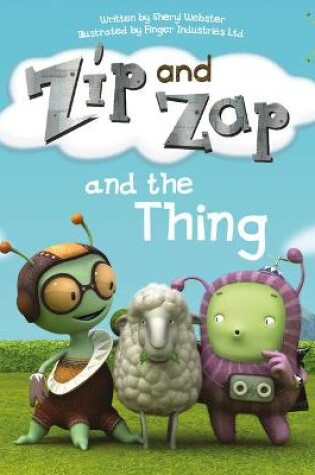 Cover of Bug Club Guided Fiction Year 1 Yellow A Zip and Zap and The Thing