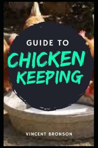 Cover of Guide to Chicken Keeping