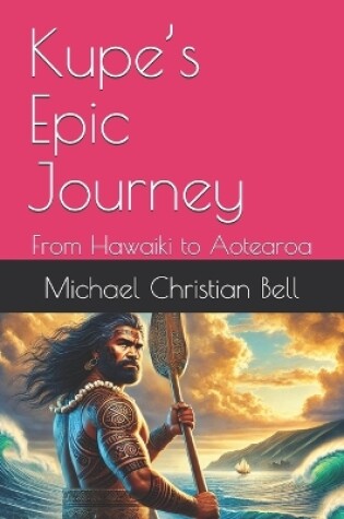 Cover of Kupe's Epic Journey