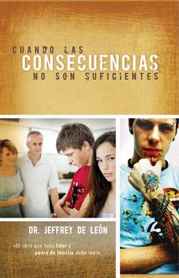 Book cover for Cuando Las Consecuencias No Son Suficientes