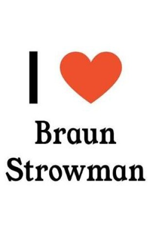 Cover of I Love Braun Strowman