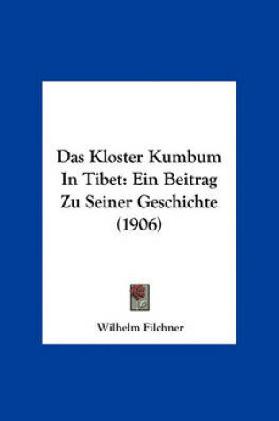 Cover of Das Kloster Kumbum in Tibet