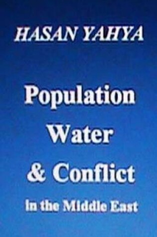 Cover of Population Water & Conflict in the Middle East