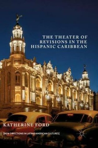 Cover of The Theater of Revisions in the Hispanic Caribbean