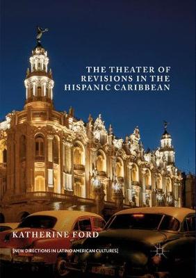 Cover of The Theater of Revisions in the Hispanic Caribbean