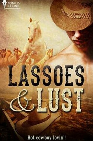 Cover of Lassoes and Lust