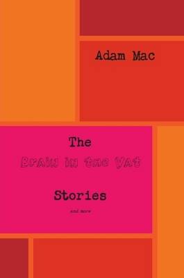 Book cover for The Brain in the VAT Stories and More