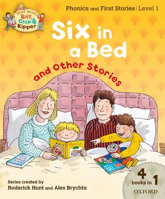 Book cover for Oxford Reading Tree Read With Biff, Chip, and Kipper: Level 1 Phonics & First Stories: Six in a Bed and Other Stories