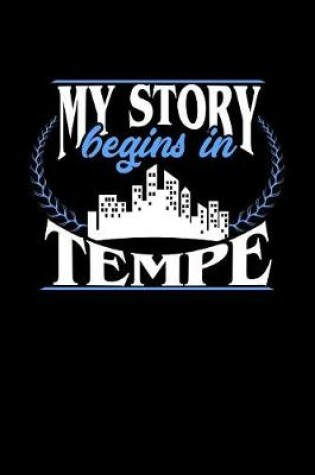 Cover of My Story Begins in Tempe