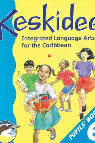 Cover of Keskidee Pupils' Book 6