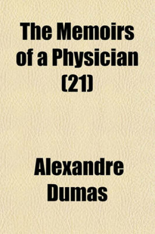 Cover of The Memoirs of a Physician (Volume 21)