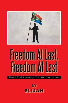 Book cover for Freedom at Last, Freedom at Last