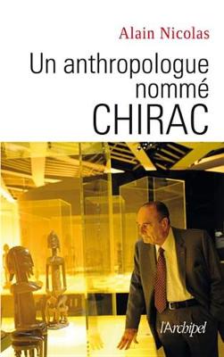 Book cover for Un Anthropologue Nomme Chirac