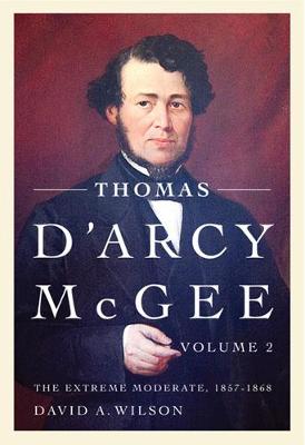 Cover of Thomas D'Arcy McGee, Volume 2