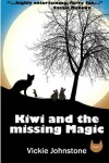 Book cover for Kiwi and the Missing Magic
