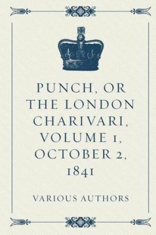 Cover of Punch, or the London Charivari, Volume 1, October 2, 1841