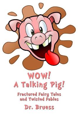 Book cover for WOW! A Talking Pig!