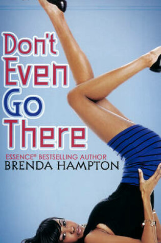 Cover of Don't Even Go There