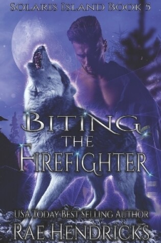 Cover of Biting the Firefighter