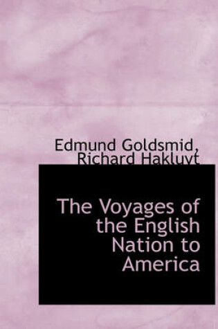 Cover of The Voyages of the English Nation to America