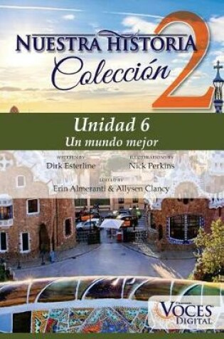 Cover of Nuestra Historia Collection Level 2 Unit 6