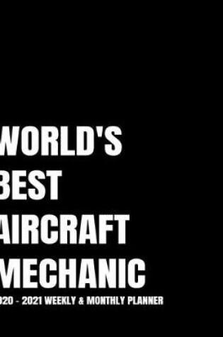 Cover of World's Best Aircraft Mechanic Planner