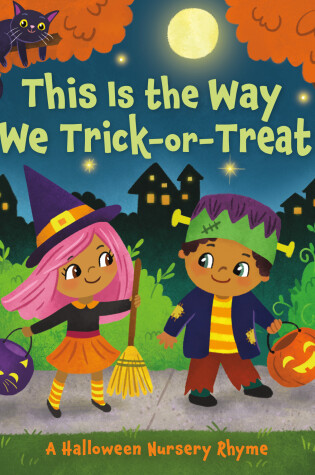 Cover of This Is the Way We Trick or Treat