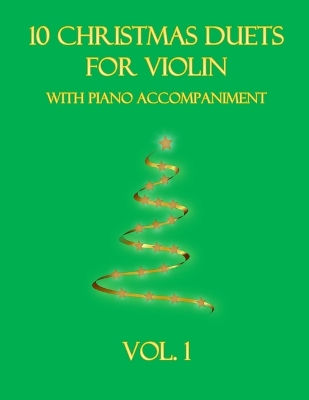 Book cover for 10 Christmas Duets for Violin with Piano Accompaniment