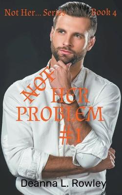 Cover of Not Her Problem #1